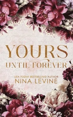 Nina Levine - Yours Until Forever Special Edition, Häftad
