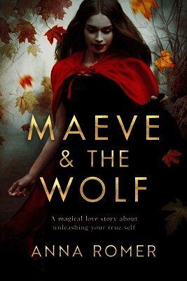 Anna Romer - Maeve & the Wolf, Häftad