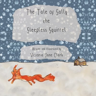 The Tale of Sally the Sleepless Squirrel 1