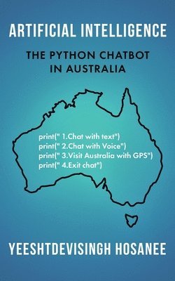 Artificial Intelligence - The Python Chatbot in Australia