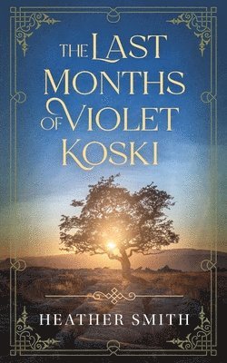 The Last Months of Violet Koski 1