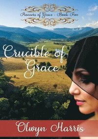bokomslag Crucible of Grace