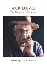 bokomslag Jack Davis: The Maker of History