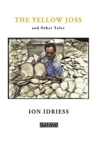 bokomslag The Yellow Joss: and Other Tales
