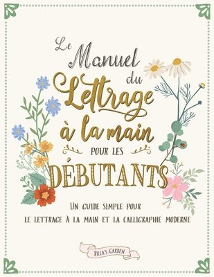 Ricca's Garden - manuel du lettrage à la main pour les débutants, Häftad