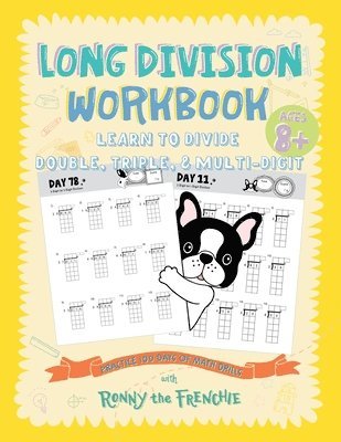 Ronny the Frenchie - Long Division Workbook - Learn to Divide Double, Triple, & Multi-Digit, Häftad