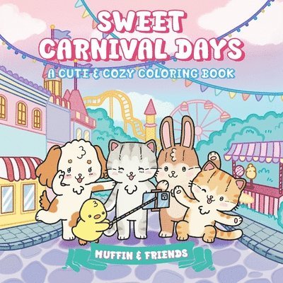 Muffin & Friends - Sweet Carnival Days, Häftad