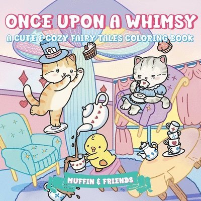 Muffin & Friends - Once Upon a Whimsy, Häftad