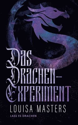 Louisa Masters - Drachen-Experiment, Häftad