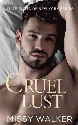 Missy Walker - Cruel Lust, Häftad