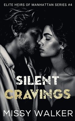 Missy Walker - Silent Cravings, Häftad
