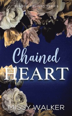 Missy ` Walker, Missy `. Walker - Chained Heart, Häftad