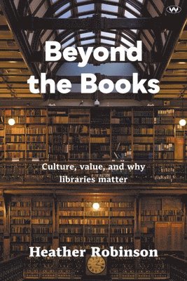 Heather Robinson - Beyond the Books, Häftad