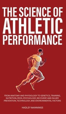 bokomslag The Science of Athletic Performance