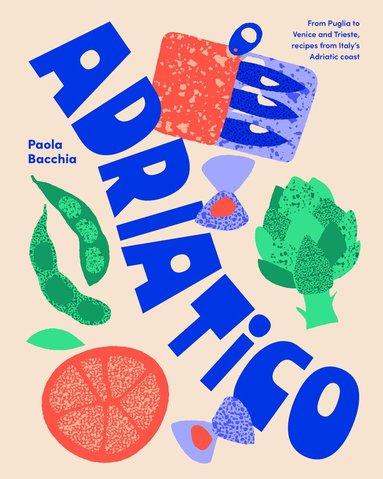 Paola Bacchia - Adriatico, Inbunden