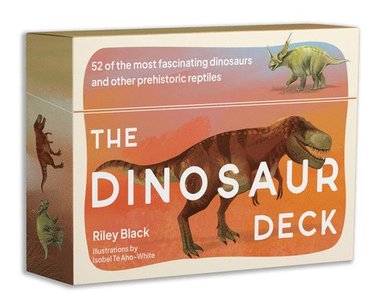 bokomslag The Dinosaur Deck: 52 of the Most Fascinating Dinosaurs and Other Prehistoric Reptiles