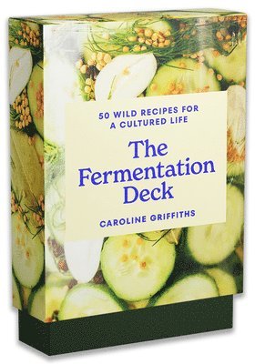 bokomslag The Fermentation Deck: 50 Recipes for a Cultured Life