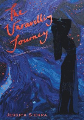 Jessica Sierra - Unravelling Journey, Häftad