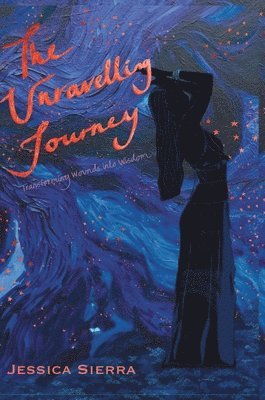 Jessica Sierra - Unravelling Journey, Inbunden