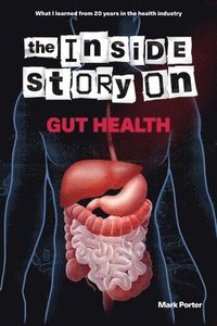 bokomslag The Inside Story on Gut Health