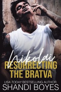 bokomslag Nikolai: Resurrecting the Bratva