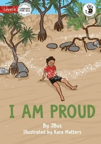 bokomslag I Am Proud - Our Yarning