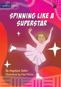 bokomslag Spinning Like a Superstar - Our Yarning