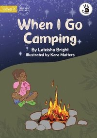 bokomslag When I Go Camping - Our Yarning