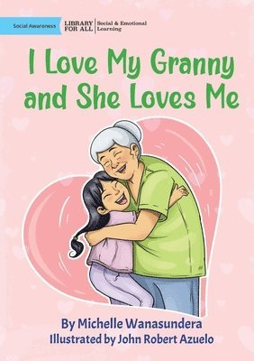 I Love My Granny and She Loves Me 1