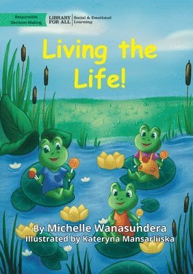Living the Life 1