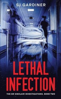 bokomslag Lethal Infection