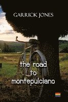 Garrick Jones - Road to Montepulciano, Häftad