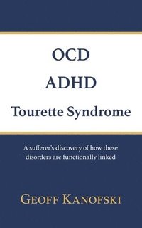 bokomslag OCD, ADHD, Tourette Syndrome