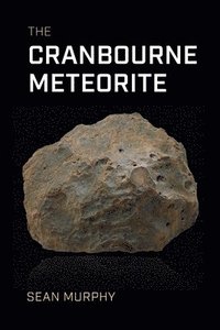 bokomslag The Cranbourne Meteorite