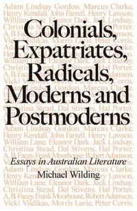 bokomslag Colonials, Expatriates, Radicals, Moderns and Postmoderns