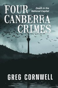 bokomslag Four Canberra Crimes