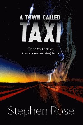 Stephen Rose - Town Called Taxi, Häftad
