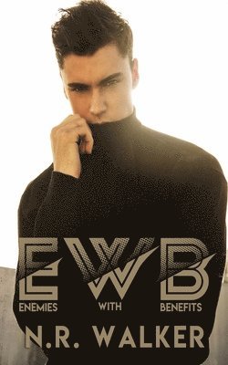 N R Walker - EWB (Enemies With Benefits), Häftad