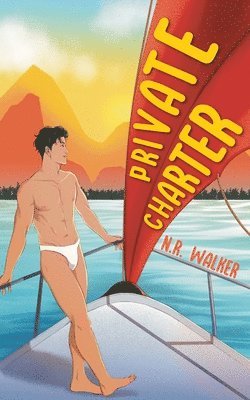 N R Walker, N. R. Walker, N.R. Walker - Private Charter - Illustrated Cover Lemon and Salt edition, Häftad