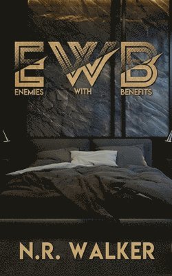 EWB (Enemies With Benefits) - After Dark Edition 1