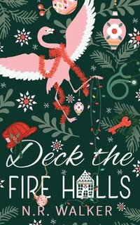bokomslag Deck the Fire Halls - Illustrated Cover Edition
