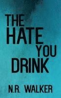 Hate You Drink - Discreet Cover 1
