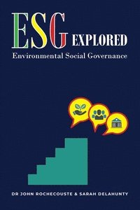 bokomslag ESG Explored: Environmental Social Governance