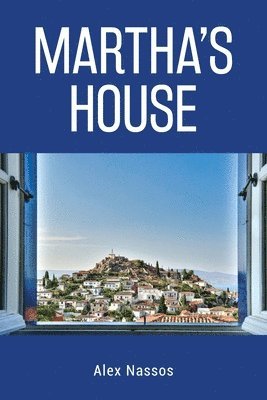 Alex Nassos - Martha's House, Häftad
