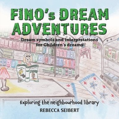 bokomslag Fino's Dream Adventures Book 7