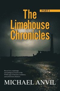 bokomslag The Limehouse Chronicles: Part 1