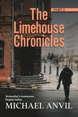 The Limehouse Chronicles - Part 2 1