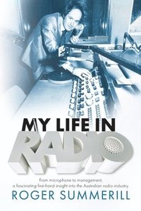 bokomslag My Life In Radio
