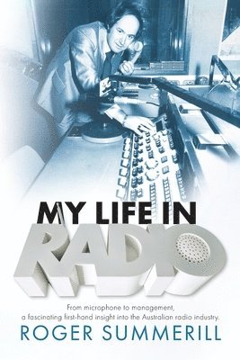 bokomslag My Life In Radio