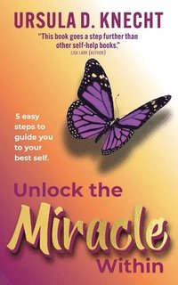 bokomslag Unlock the Miracle Within